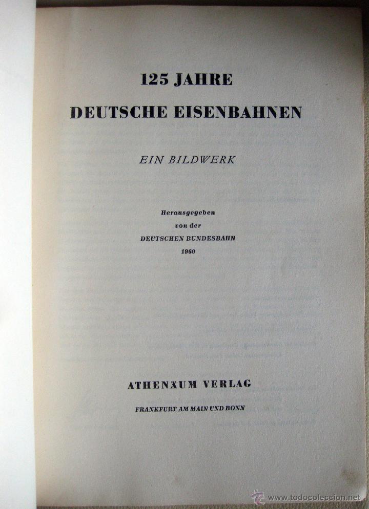 Libros de segunda mano: 125 jahre deutsche eisenbahnen: ein bildwerk. 1960 - Foto 2