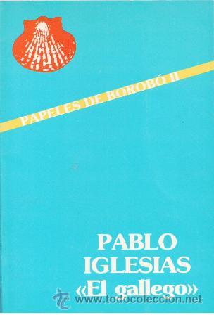 Libros de segunda mano: Pablo Iglesias, El gallego - Foto 1