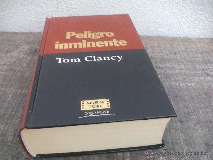 Libros de segunda mano: Peligro inminente. tom Clancy. Orbis Fabri 1995 Novelas de cine. - Foto 1