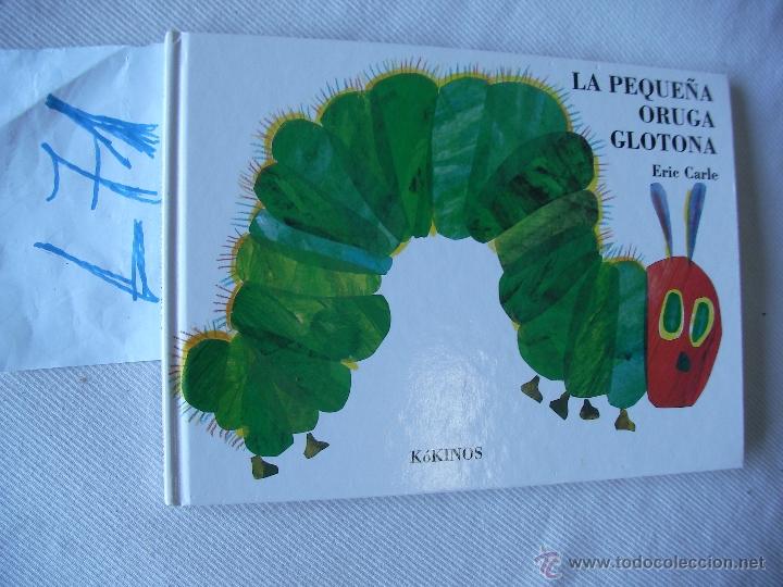 Libros de segunda mano: LA PEQUE&Ntilde;A ORUGA GLOTONA - ERIC CARLE - Foto 1
