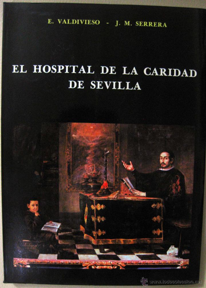 Gebrauchte B&uuml;cher: Valdivieso & Serrera. El Hospital de la Caridad de Sevilla. 1980