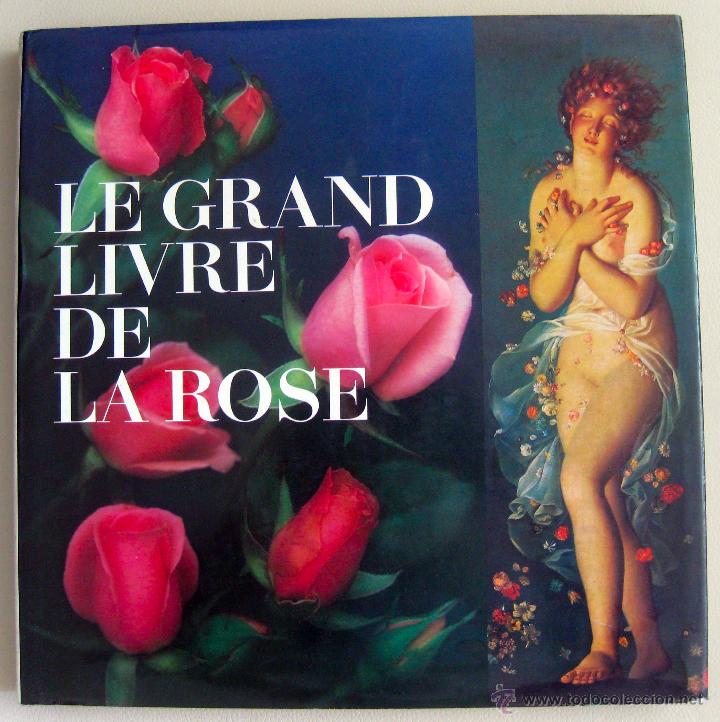 Second hand books: Mandiargues, Ambertin et al. Le grand livre de la Rose. 1976