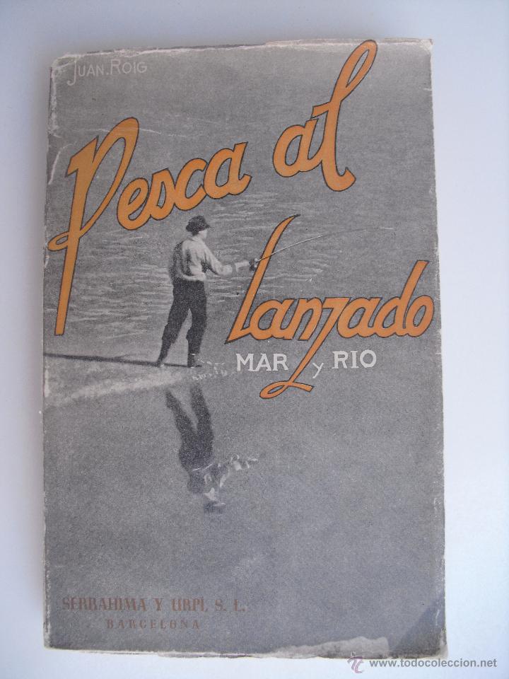 Libros de segunda mano: Pesca al lanzado. Mar y Rio. Juan Roig - Foto 1