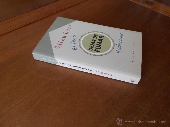 Libros de segunda mano: ES F&Aacute;CIL DEJAR DE FUMAR SI SABES C&Oacute;MO  (CARR, ALLEN) - Foto 2