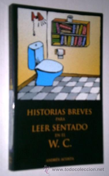 Libros de segunda mano: Historias breves para leer sentado en el WC por Francisco Andr&eacute;s Acosta de Printing en Madrid 1996