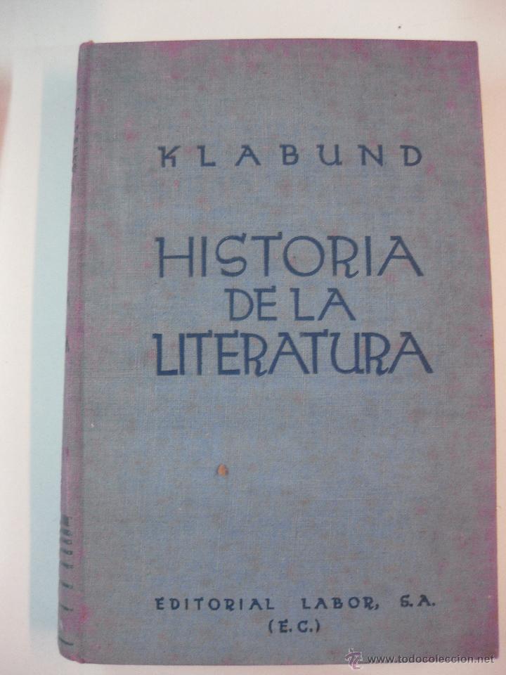 Libros de segunda mano: HISTORIA DE LA LITERATURA. KLABUN. EDITORIAL LABOR 1937 - Foto 1