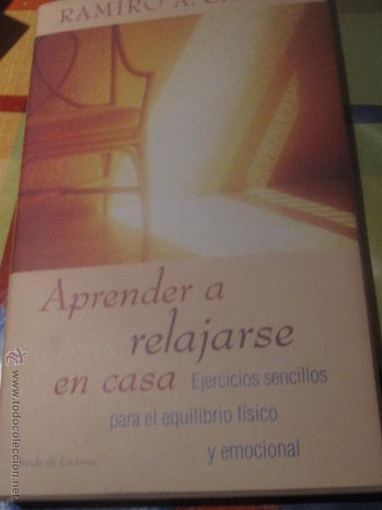 Libros de segunda mano: APRENDER A RELAJARSE EN CASA RAMIRO A. CALLE EDIT C&Iacute;RCULO DE LECTORES A&Ntilde;O 1999 - Foto 1