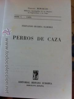 Libros de segunda mano: PERROS DE CAZA. Fernando Huerta Ramirez. - Foto 1