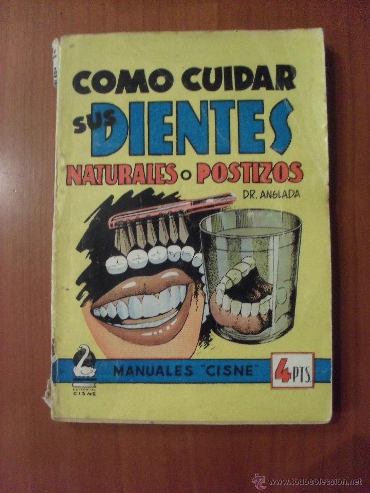 Libros de segunda mano: COMO CUIDAR SUS DIENTES, Naturales o Postizos, Manuales Cisne - Foto 1