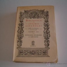 Libros de segunda mano: BUENAVENTURA CARLOS ARIBAU (ORD.). NOVELISTAS ANTERIORES A CERVANTES. RM69644