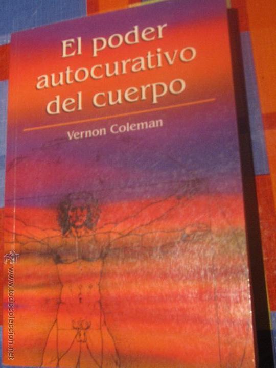 Libros de segunda mano: EL PODER AUTOCURATIVO DEL CUERPO VERNON COLEMAN EDIT RBA A&Ntilde;O 2002 - Foto 1