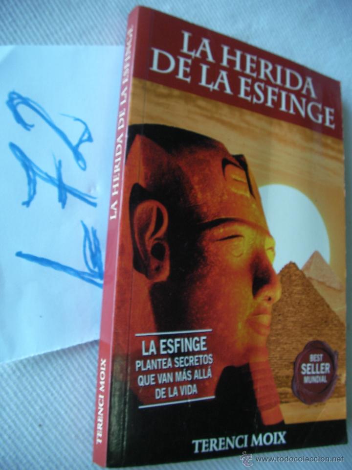 Libros de segunda mano: LA HERIDA DE LA ESFINGE - TERENCI MOIX - ENVIO GRATIS A ESPA&Ntilde;A - Foto 1