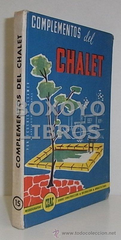 Libros de segunda mano: ULSAMER, Federico. Complementos del chalet. Monograf&iacute;as CEAC - Foto 1