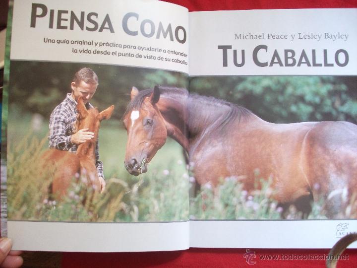 Libros de segunda mano: PIENSA COMO TU CABALLO DE MICHAEL PEACE Y LESLEY BAYLEY 2002 - Foto 6