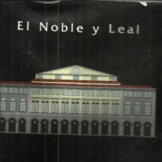 Libros de segunda mano: EL NOBLE Y LEAL. TEATRO CALDERÓN DE LA BARCA. AYUNTAMIENTO DE VALLADOLID. 1999