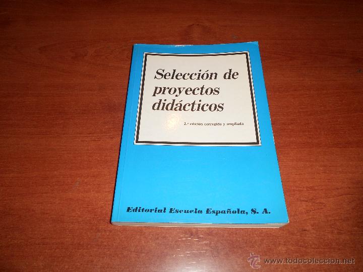 Libros de segunda mano: SELECCI&Oacute;N DE PROYECTOS DID&Aacute;CTICOS