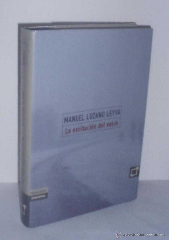 Libros de segunda mano: La excitaci&oacute;n del vac&iacute;o de Manuel Lozano Leyva - Foto 1