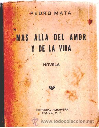 Libros de segunda mano: M&aacute;s all&aacute; del amor y de la vida, Pedro Mata - Foto 1