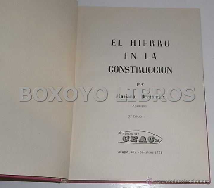 Libros de segunda mano: HERN&Aacute;NDEZ, Mariano. El hierro en la construcci&oacute;n. Monograf&iacute;as CEAC - Foto 2
