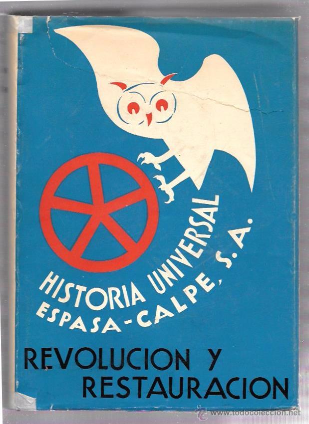 Second hand books: HISTORIA UNIVERSAL. REVOLUCIÓN Y RESTAURACIÓN. TOMO VII. ESPASA-CALPE, S.A.