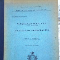Libros de segunda mano: LIBRO MÁQUINAS MARINAS: CALDERAS ESPECIALES LIBRO 2 AÑO 1948