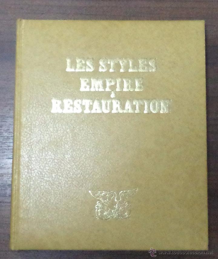 Libros de segunda mano: LES STYLES EMPIRE & RESTAURATION. COLLECTION DIRIG&Eacute;E PAR ROGER BASCHET. &Eacute;DITIONS BASCHET. - Foto 1