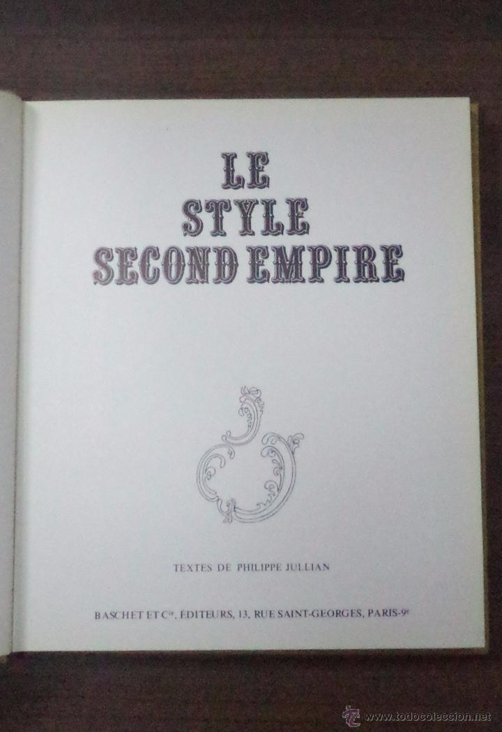 Libros de segunda mano: LE STYLE SECOND EMPIRE. COLLECTION DIRIG&Eacute;E PAR ROGER BASCHET. &Eacute;DITIONS BASCHET. - Foto 2