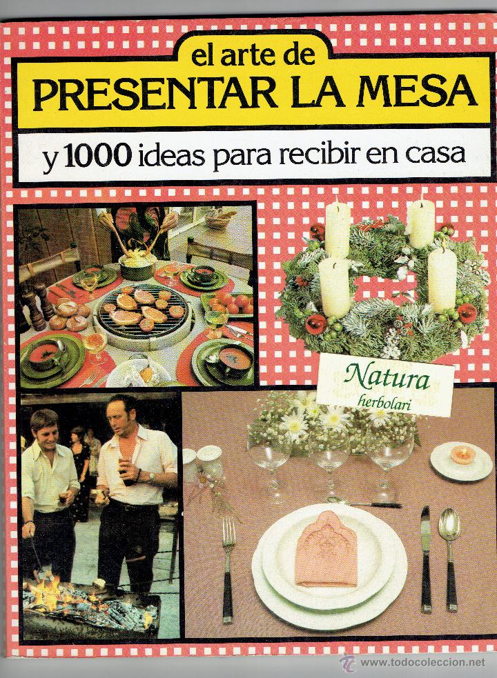 Libros de segunda mano: El arte de presentar la mesa y 1000 ideas para recibir en casa Jaimes libros Caja Ahorros Tarragona