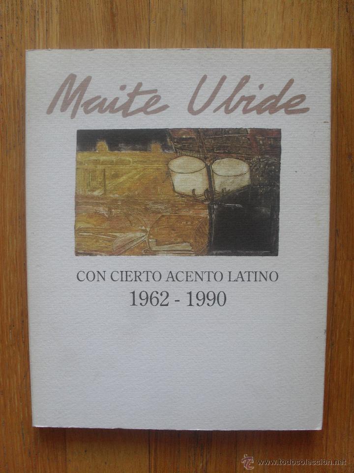 Libros de segunda mano: MAITE UBIDE, Con cierto acento Latino 1962-1990 - Foto 1