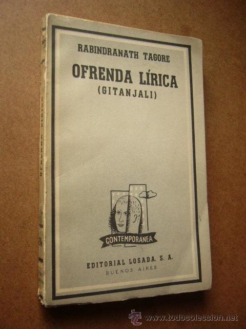 Libros de segunda mano: OFRENDA L&Iacute;RICA. GITANJALI. RABINDRANATH TAGORE. LOSADA, 1952. 130 PP. - Foto 1