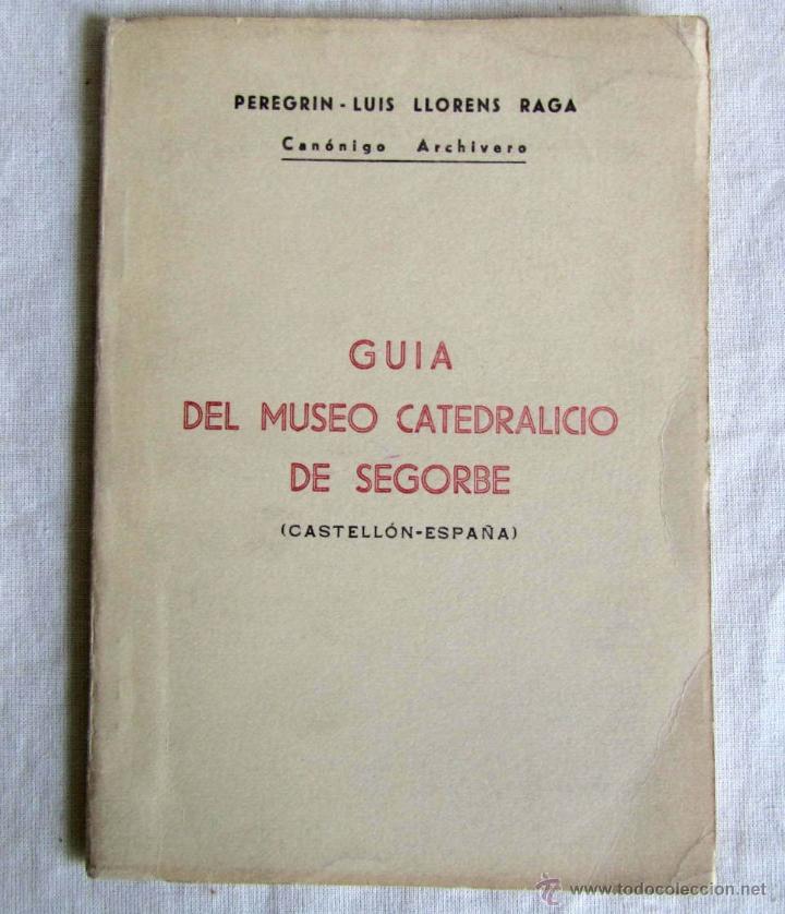 Libros de segunda mano: Gu&iacute;a del Museo Catedralicio de Segorbe 1967 - Foto 1