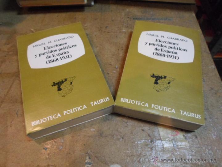 Libros de segunda mano: Miguel M.Cuadrada, Eleccciones y partidos politicos de Espa&ntilde;a (1868-1931), Bibliot Polit Taurus,2t