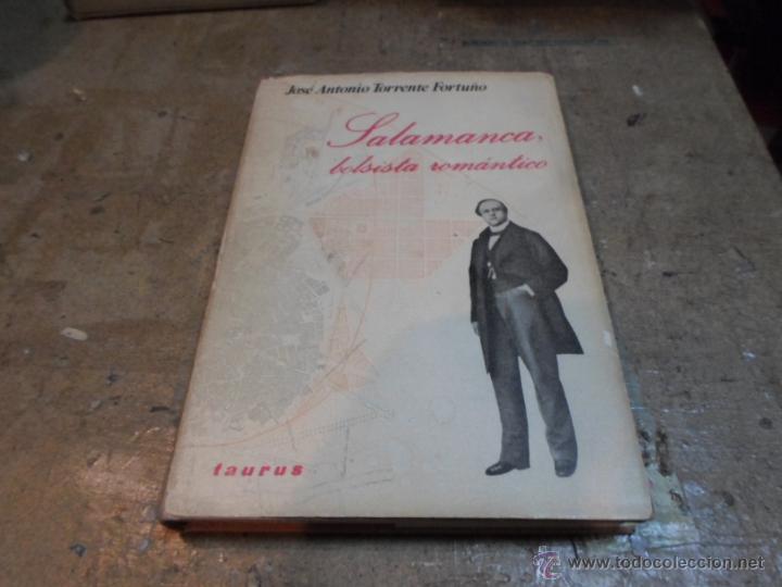 Libros de segunda mano: Jose A,Torrente Fortu&ntilde;o, Salamanca,bolsista romantica, Taurus,1969