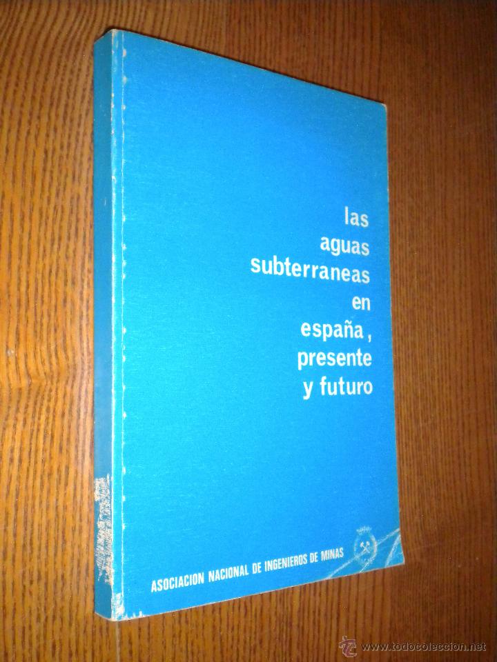 Libros de segunda mano: Las aguas subterraneas en Espa&ntilde;a, presente y futuro - Foto 1