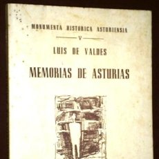 Libros de segunda mano: MEMORIAS DE ASTURIAS POR LUIS DE VALDÉS DE ED. BIBLIOTECA ASTURIANA EN GIJÓN 1978. Lote 50168773