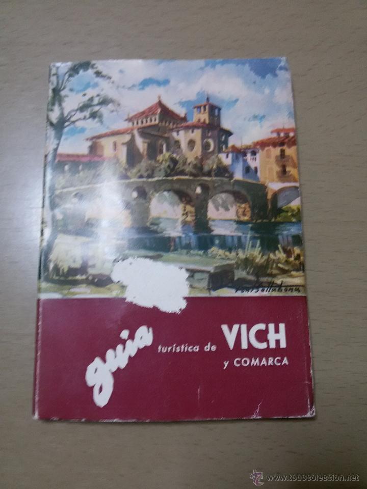 Libros de segunda mano: GU&Iacute;A TUR&Iacute;STICA DE VICH Y COMARCA-1965-138 PAG Y UN MAPA - Foto 1