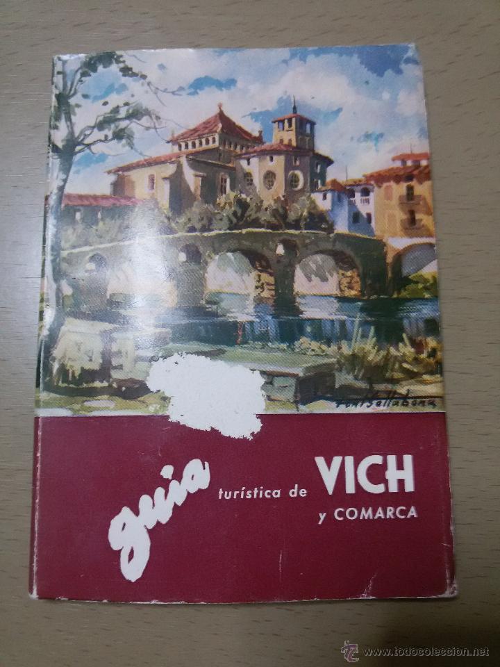 Libros de segunda mano: GU&Iacute;A TUR&Iacute;STICA DE VICH Y COMARCA-1965-138 PAG Y UN MAPA - Foto 2