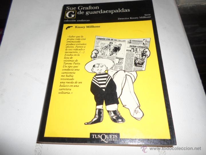 Libros de segunda mano: Sue Grafton, G de guardaespaldas, Tusquets n&ordm; 111, 1 ed - Foto 1