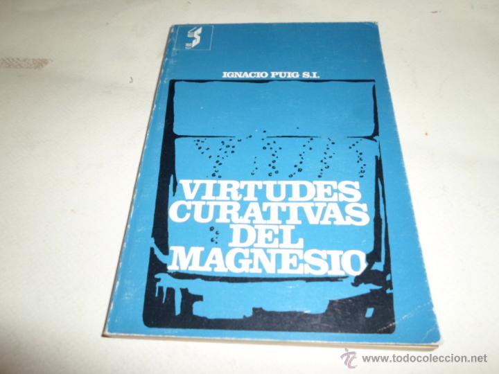 Libros de segunda mano: Ignacio Puig, Virtudes curativas del magnesio, Ed. Sintes - Foto 1