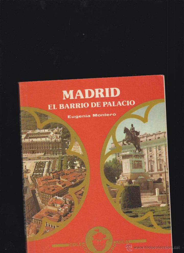 Libros de segunda mano: MADRID EL BARRIO DE PALACIO / AUGENIA MONTERO - Foto 1