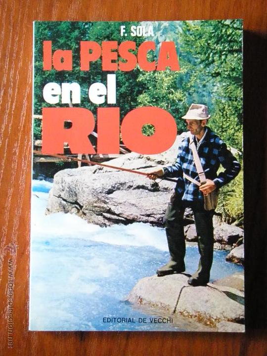 Libros de segunda mano: LIBRO LA PESCA EN EL RIO EDITORIAL VECCHI - Foto 1
