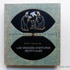 Libros de segunda mano: LAS GRANDES AVENTURAS ESPIRITUALES - WILLIAM MACKENZIE