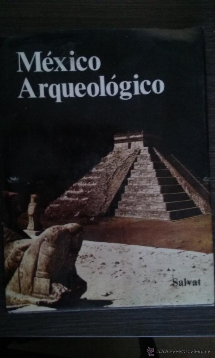 Libros de segunda mano: Mexico arqueologico Roberto Garcia Moll Jaime Bali Wuest Salvat