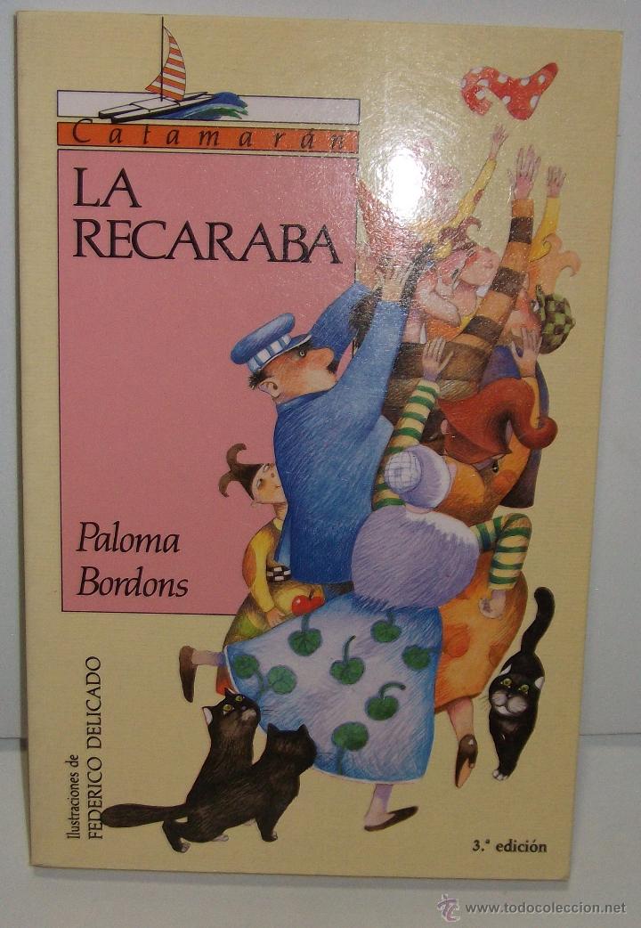Libros de segunda mano: LA RECARABA &middot;&middot; PALOMA BORDONS . - Foto 1