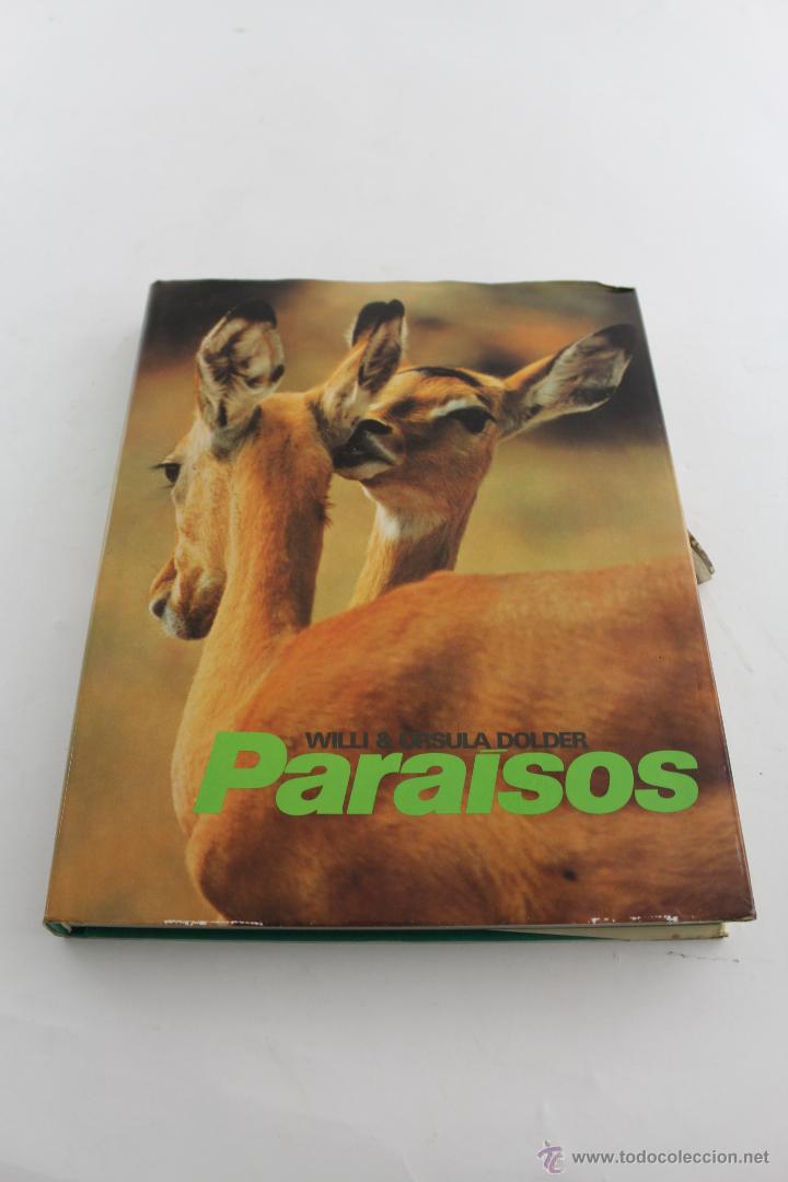 Libros de segunda mano: L- 1950. PARAISOS. WILLI Y URSULA DOLDER. 1977. - Foto 1