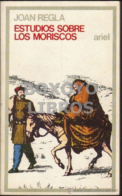 Libros de segunda mano: REGLA, Joan. Estudios sobre los Moriscos - Foto 1