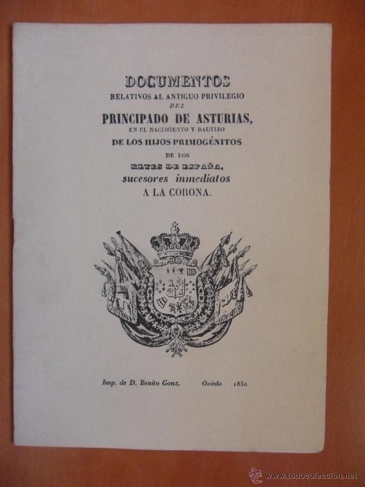 Second hand books: DOCUMENTOS RELATIVOS AL ANTIGUO PRIVILEGIO DEL PRINCIPADO DE ASTURIAS, EN EL NACIMIENTO Y BAUTIZO DE