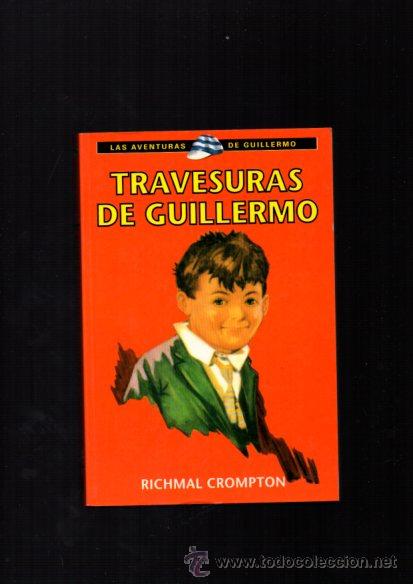 Libros de segunda mano: TRAVESURAS DE GUILLERMO - RICHMAL CROMPTON - RBA 2001 - Foto 1