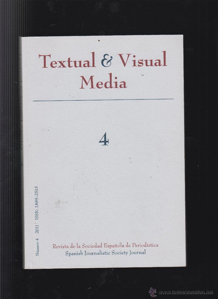 Gebrauchte B&uuml;cher: TEXTUAL & VISUAL MEDIA N&ordm; 4 , REVISTA DE LA SOCIEDAD ESPA&Ntilde;OLA DE PERIODISMO