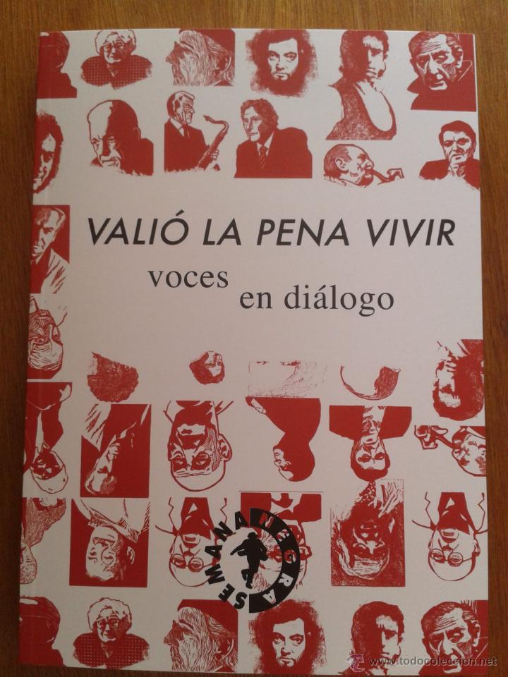 Second hand books: VALIO LA PENA VIVIR VOCES EN DIALOGO LIBRO SEMANA NEGRA GIJON 2015 HORTENSIA CAMPANELLA YANN FASTIER